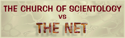 The Church of Scientology vs. the Net